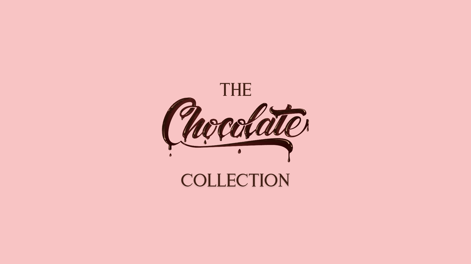 The Chocolate Collection